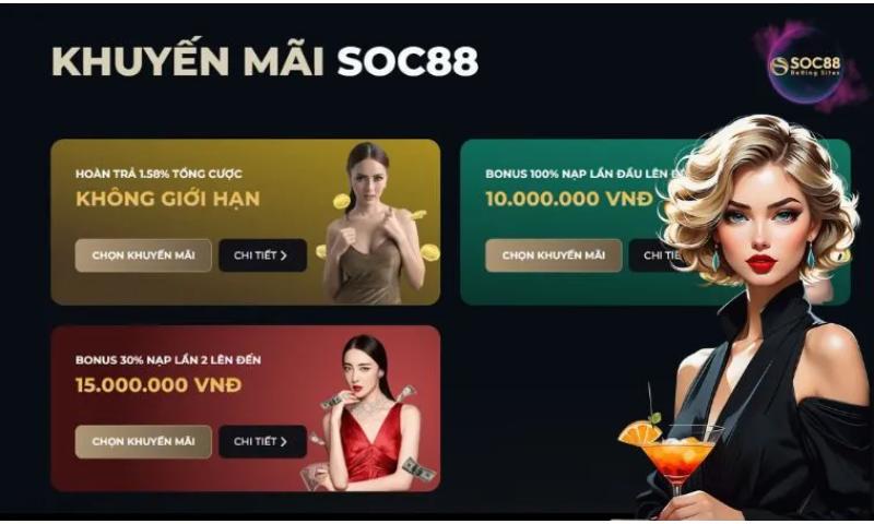 Tưng bừng khuyến mãi hot tại nhà cái Soc88.